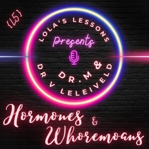 {S2E5} Whoremoans vs Hormones