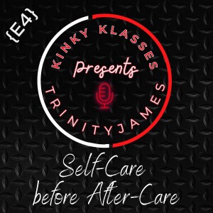 [KK S1E4] Self-Care before After-Care