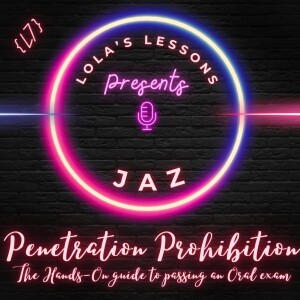 {LL S3E5} Penetration Prohibition - A hands-on guide to passing an Oral Exam