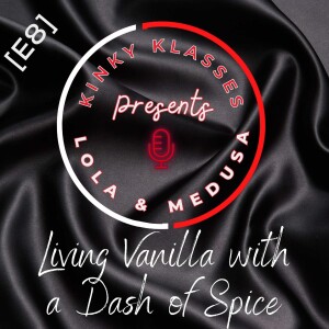 [KK S2E8] Living Vanilla with a Dash of Spice