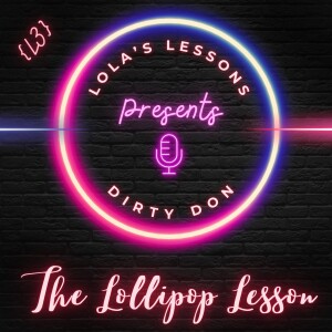 {LL S4E3} The Lollipop Lesson