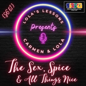 The Sex, Spice & All Things Nice