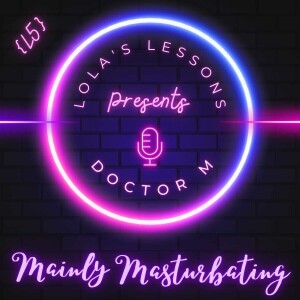 {L6} Mainly Masturbating