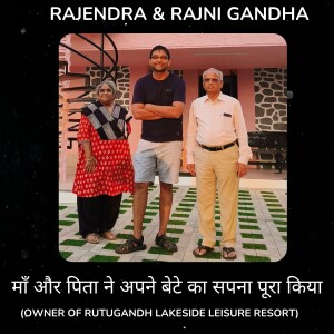 माँ और पिता ने अपने बेटे का सपना पूरा किया - Courageous journey of 73 years young Rajendra Gandhi