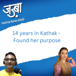 Kathak Dancer, Actress shares - How she found her purpose - Inspiring talk with Shreeya Popat