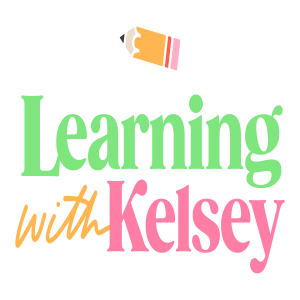 GUEST SPEAKER: Kelsey Cook, Founder and CEO of Learning with Kelsey