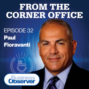Overseeing business turnarounds and saving companies from themselves with Paul Fioravanti