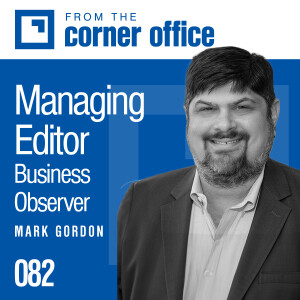 Great stories and lots of gratitude with Business Observer Managing Editor Mark Gordon