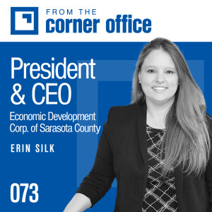 The front lines of recruiting and retaining businesses with EDC of Sarasota County CEO Erin Silk