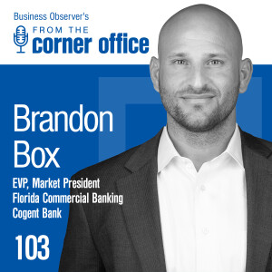 From banking in the Bayou to being a Southwest Florida community leader with Brandon Box