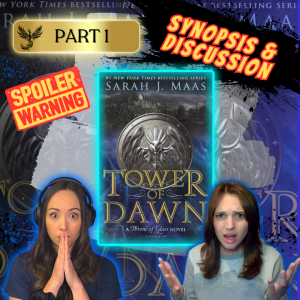 Tower of Dawn Part 1 | The God City | Synopsis and Discussion HEAVY SPOILERS
