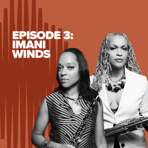 Episode 3 Restaging Classical Music for Social Relevance: Monica Ellis and Toyin Spellman-Diaz of Imani Winds