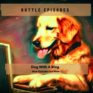 Dog with a Blog - Bottle Episodes - Episode 1