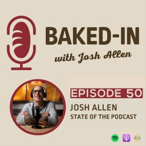 Episode 50: Josh Allen - A look at 50 Episodes