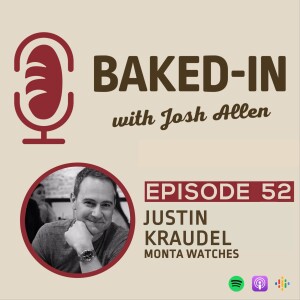 Episode 51: Justin Kraudel | Monta Watches