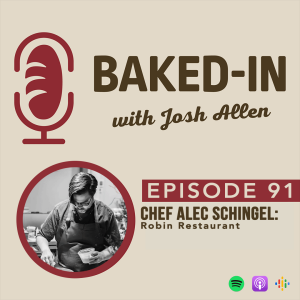 Ep 91: Chef Alec Schingel | Robin Restaurant