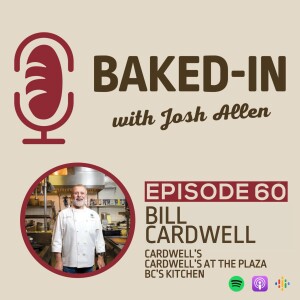 Episode 65: Chef Bill Cardwell