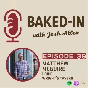 Episode 39: Matt McGuire | Restauranteur