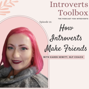 How Introverts Make Friends