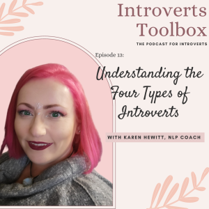 Understanding the Four Types of Introvert