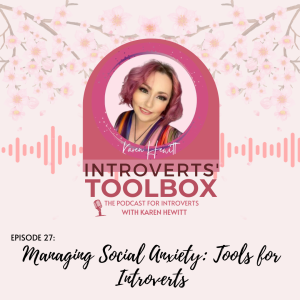 Managing Social Anxiety: Tools for Introverts