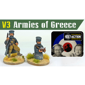 Ep.67 Armies of Greece V3 | Bolt Action Podcast