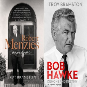 Troy Bramston: ‘That Sense of Stature About Them’ Comparing Menzies and Hawke