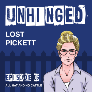 Episode 6: All Hat and No Cattle