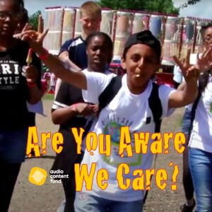 Are You Aware We Care EP2 - Charlie