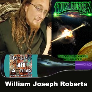 Episode 390 - William Joseph Roberts