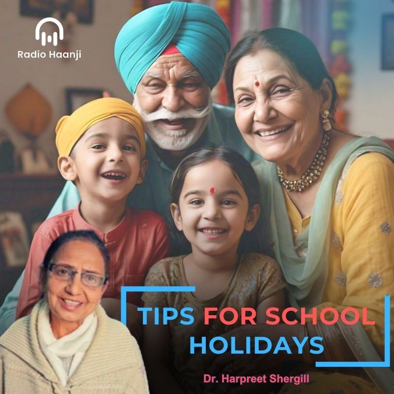 Tip for School Holidays - Nani Ji - Dr. Harpreet Shergill - Ranjodh Singh - Radio Haanji