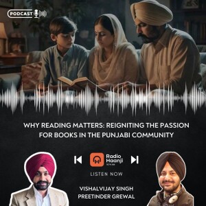 Why Reading Matters: Reigniting the Passion for Books in the Punjabi Community