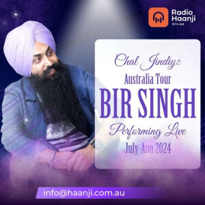 ਦਿਲ ਦੀਆਂ ਗੱਲਾਂ with ਬੀਰ ਸਿੰਘ | Chal Jindiye Australia Tour | Ranjodh Singh | Radio Haanji