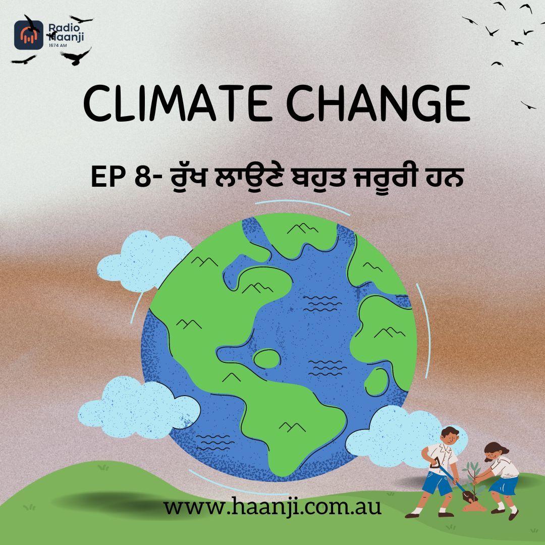 Ep 8: Global Warming ਤੋਂ ਬਚਣ ਲਈ ਰੁੱਖ ਲਾਉਣੇ ਬਹੁਤ ਜਰੂਰੀ ਹਨ | Harminder Dhillon | Puneet Dhingra | Radio Haanji