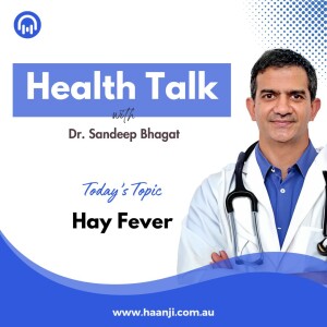 What is Hay Fever and several ways to manage it | Dr. Sandeep Bhagat | Health Talk | Radio Haanji