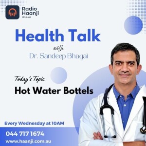 ਕੀ ਤੁਸੀਂ ਵੀ ਸੇਕ ਦੇਣ ਲਈ ਵਰਤਦੇ ਹੋ Hot Water Bottals?    | Dr. Sandeep Bhagat | Health Talk | Radio Haanji