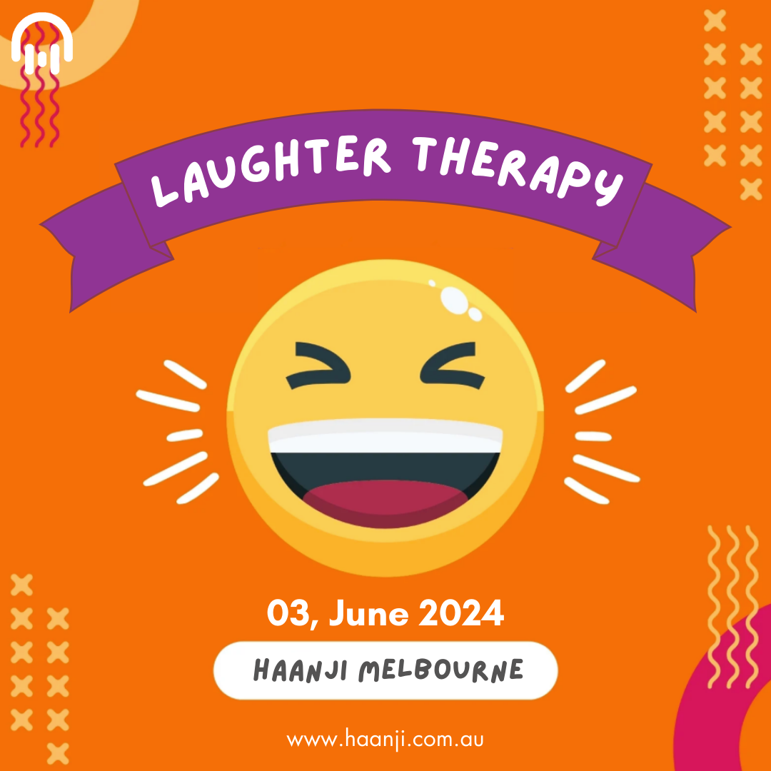 03 June - Everyday Laughter Dose In Haanji Melbourne Laughter Therapy