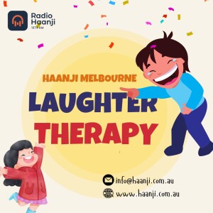 04 Dec, Laughter Therapy - Ranjodh  Singh - Radio Haanji