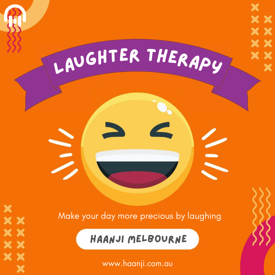 13 Feb - Everyday Laughter Dose In Haanji Melbourne Laughter Therapy