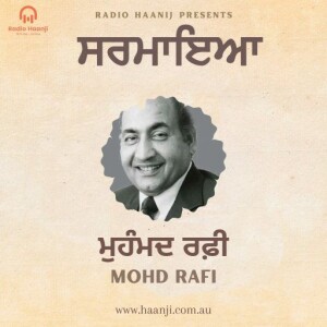 EP 2 Mohd. Rafi | ਮੁਹੰਮਦ ਰਫ਼ੀ | Radio Haanji