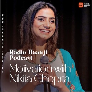 Motivation & More with Nikita Chopra | RJ Punit | Radio Haanji