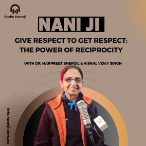 Respect: A Two-Way Street – Dr. Harpreet Shergil with Vishal Vijay Singh