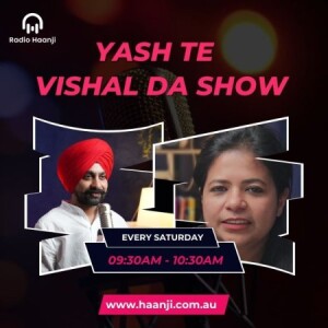Ep 6 - Yash ਤੇ Vishal ਦਾ Show - Yash - Vishal Vijay Singh - Radio Haanji