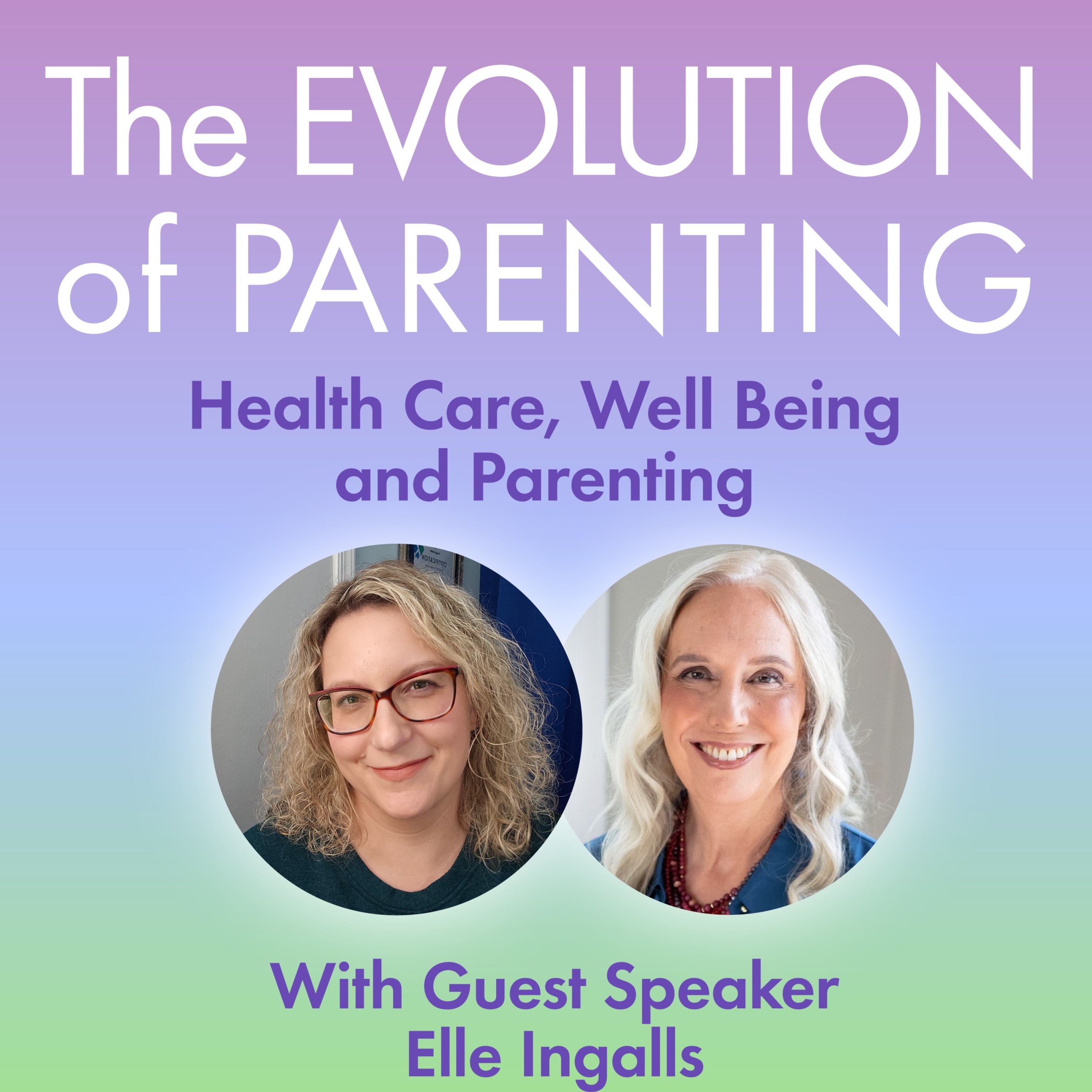 The Evolution of Parenting Podcast