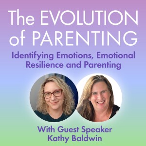 S2 The Evolution of Parenting with Kathy Baldwin - "Taking Control of What Controls Us"