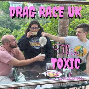 Episode 21 - Tickety Boo (RuPaul’s Drag Race UK Season 5 EP 1)