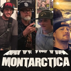 Montarctica Podcast #52 - Mark Hebert, Noah Harms, Shane Carnahan, Travis Rhoads
