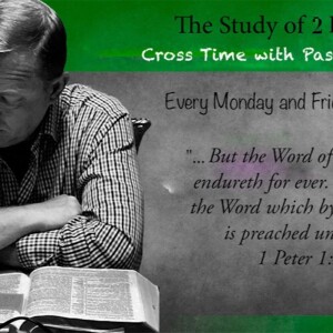 Second Peter Chapter 3 Pt. 3 (2023-11-6)