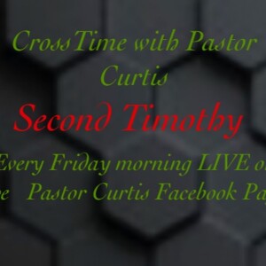 Second Timothy Chapter 2 Pt. 9 (2020-11-20)