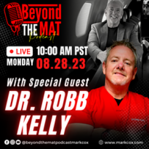 “Championing Mental Health: A Deep Dive with Dr. Robb Kelly” #116